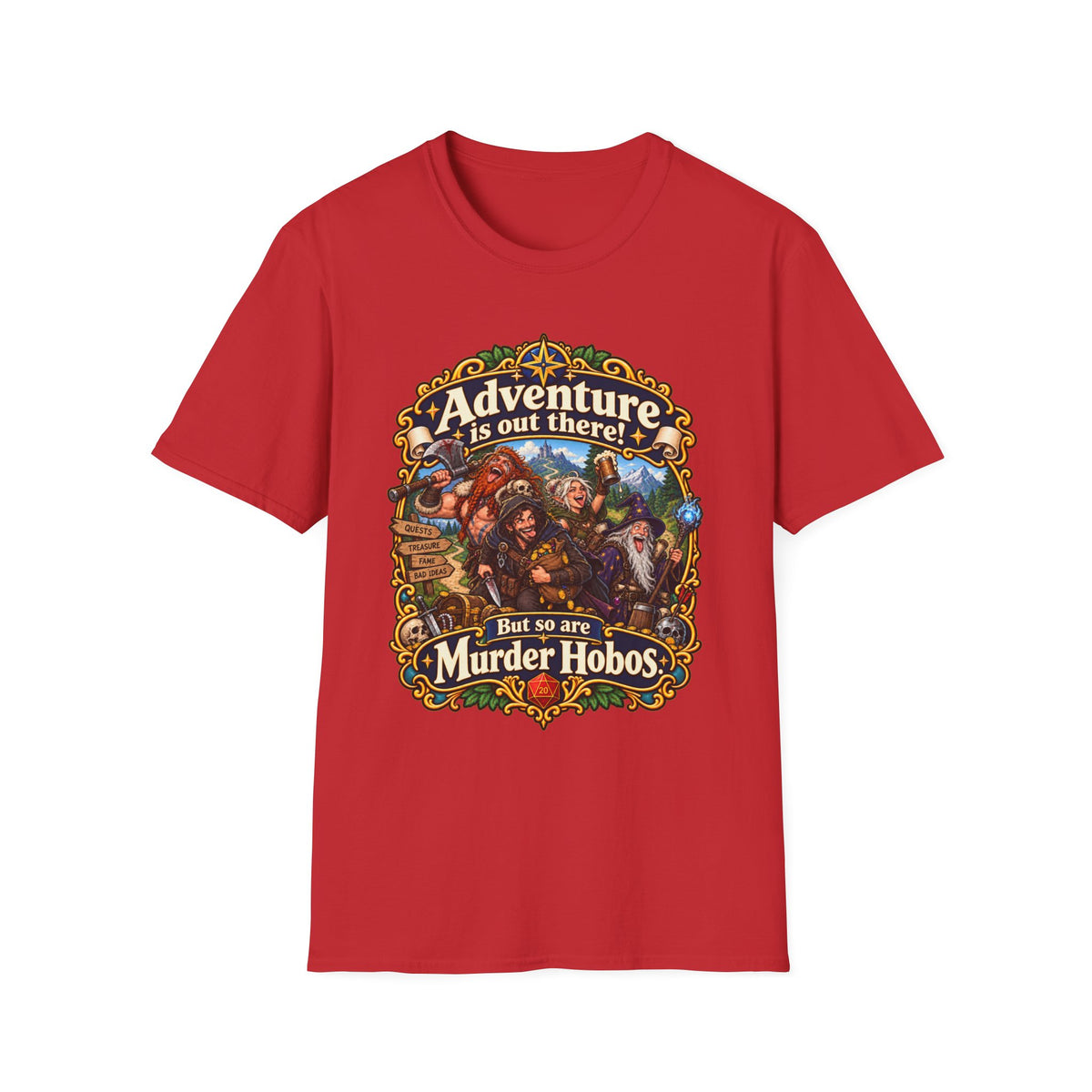 Adventure Is Out There But So Are Murder Hobos T-Shirt — Fantasy RPG Party Tee