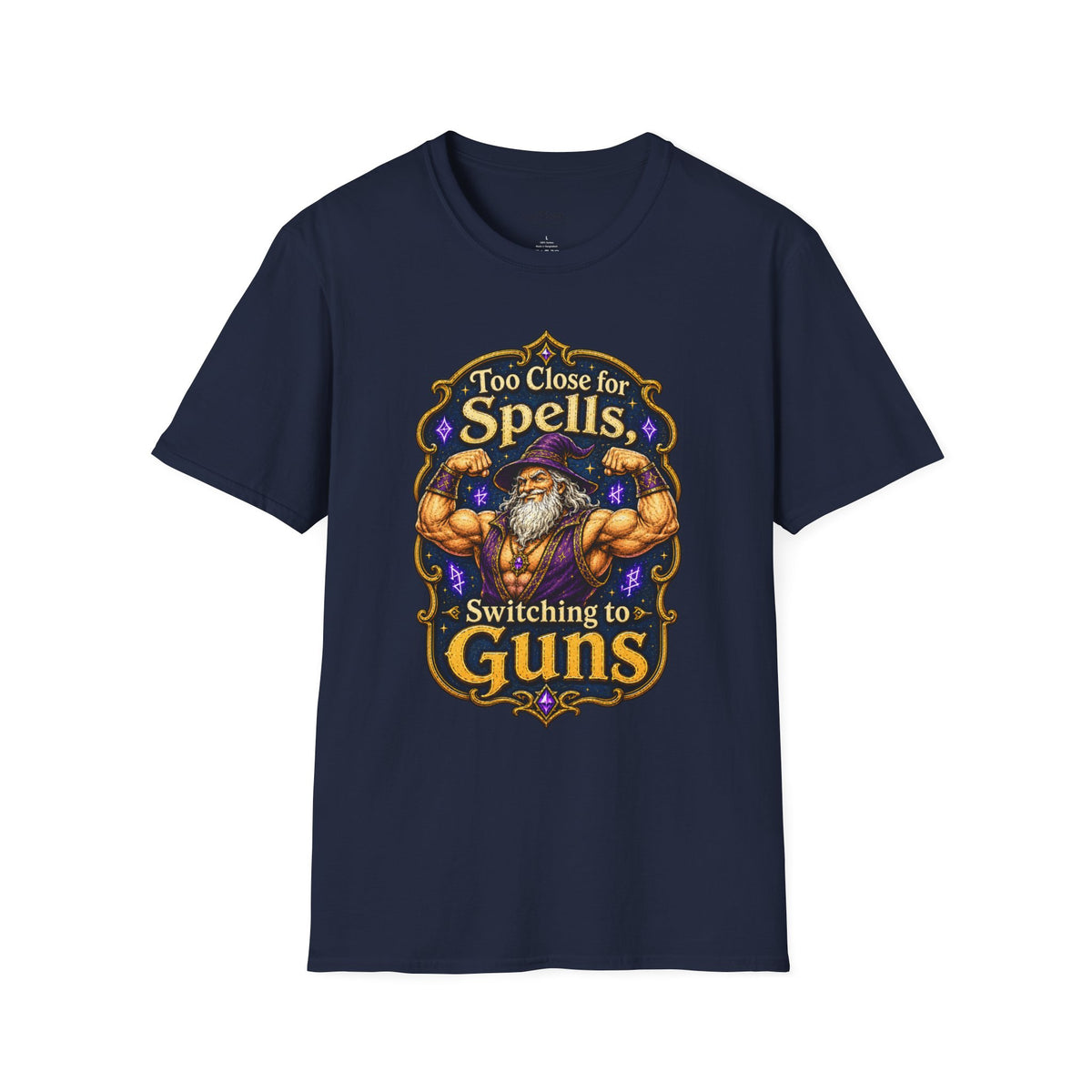 Too Close for Spells, Switching to Guns Wizard TTRPG Tee