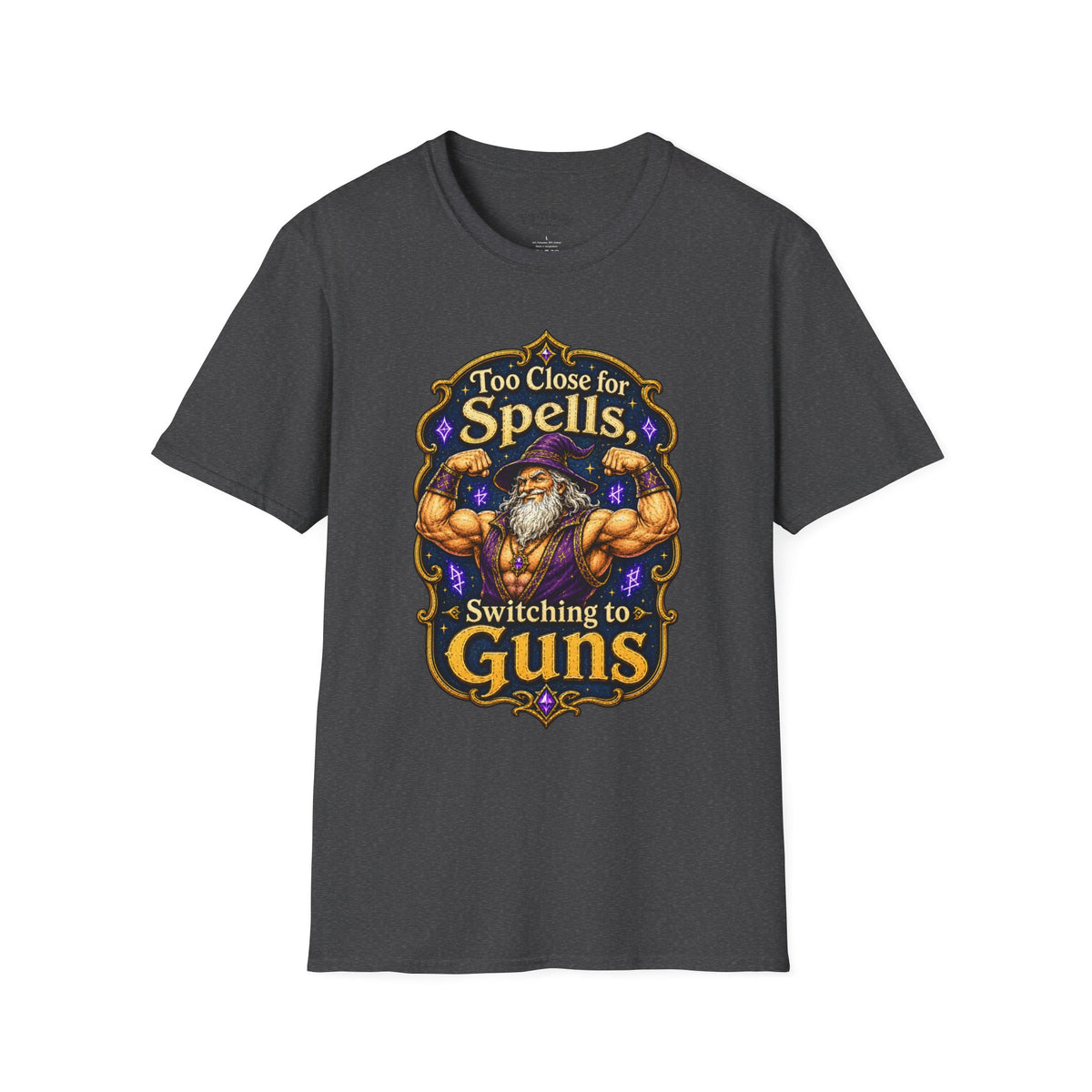 Too Close for Spells, Switching to Guns Wizard TTRPG Tee