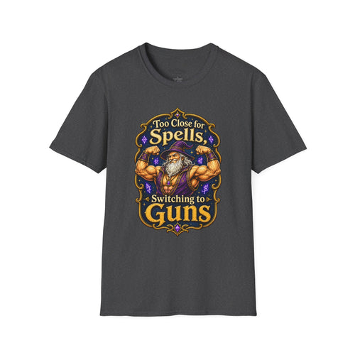 Too Close for Spells, Switching to Guns Wizard TTRPG Tee