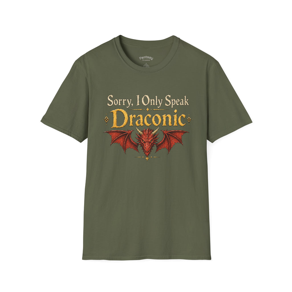 Sorry I Only Speak Draconic T-Shirt | Dragon Language Tee, Fantasy RPG Shirt