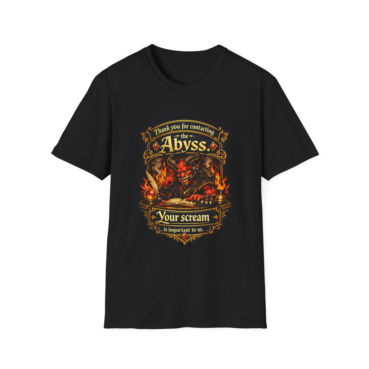 "Thank You for Contacting the Abyss, Your Scream Is Important to Us" Fantasy Graphic Tee