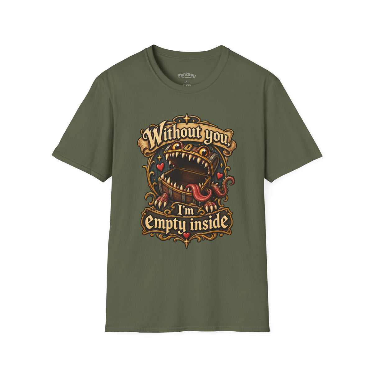 ‘Without You I’m Empty Inside’ Graphic TTRPG T-Shirt
