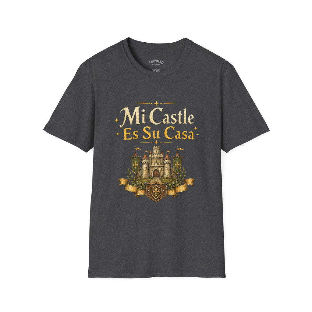 My Castle Is Your House T-Shirt | Funny Tabletop Gaming Spanish Phrase