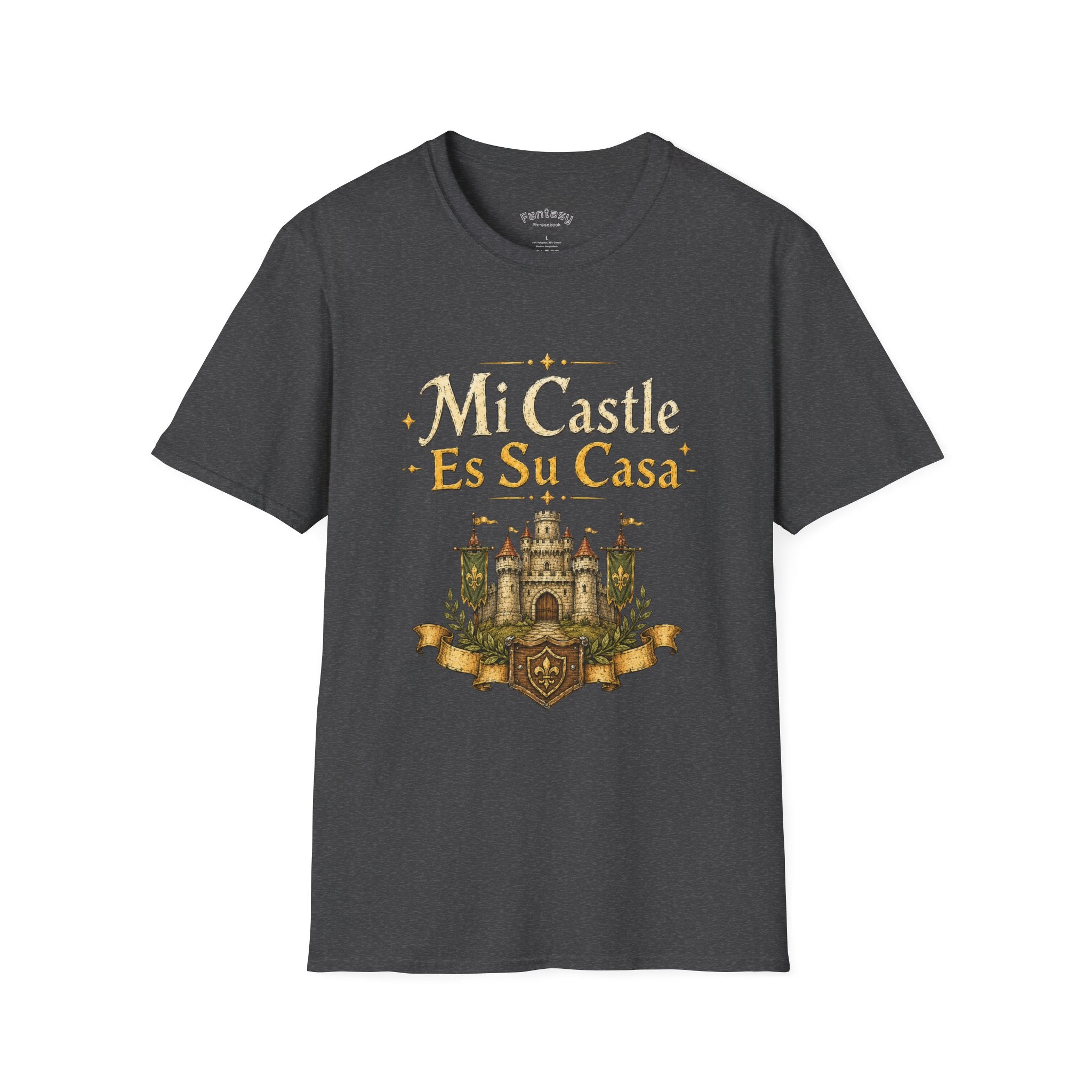 My Castle Is Your House T-Shirt | Funny Tabletop Gaming Spanish Phrase