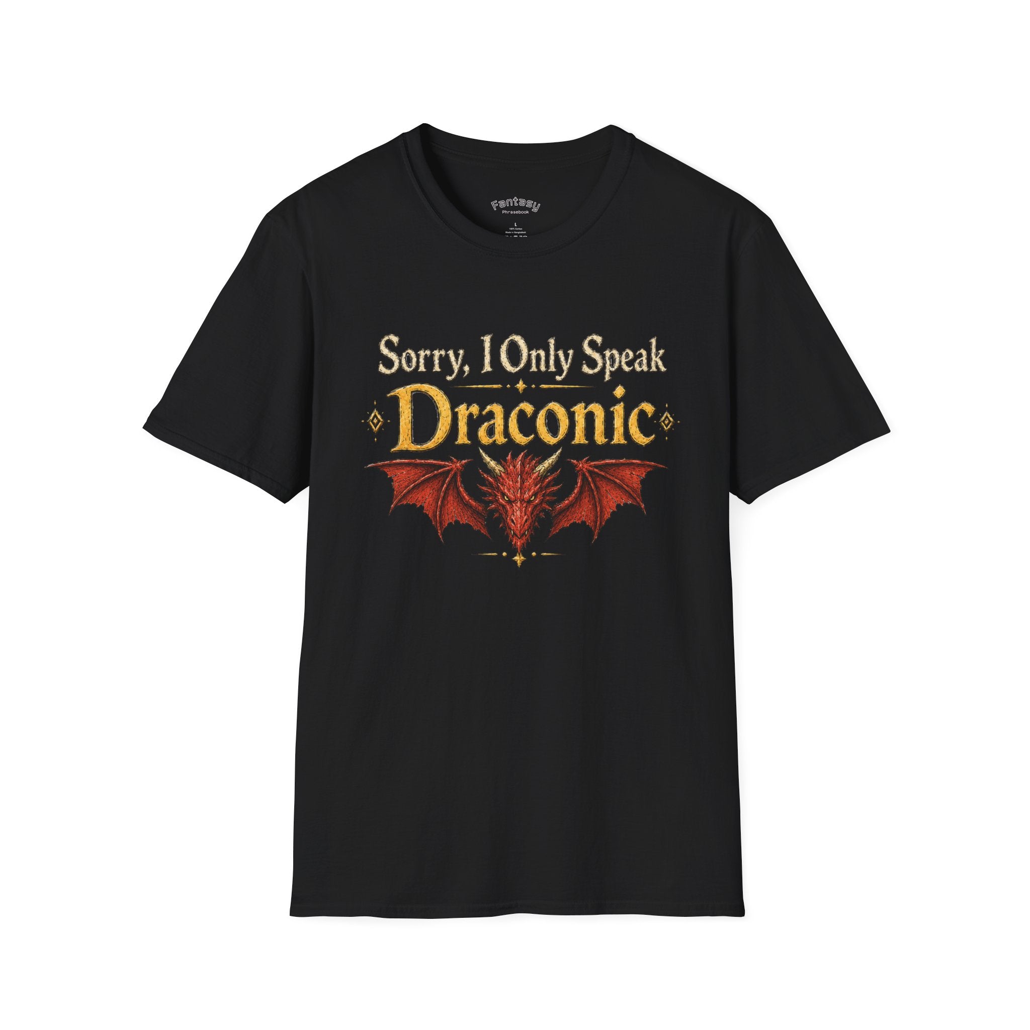 Sorry I Only Speak Draconic T-Shirt | Dragon Language Tee, Fantasy RPG Shirt