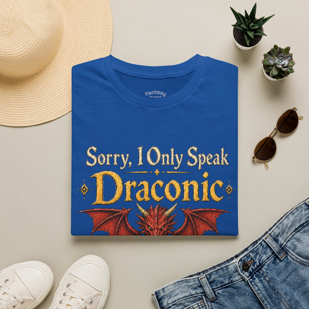 Sorry I Only Speak Draconic T-Shirt | Dragon Language Tee, Fantasy RPG Shirt