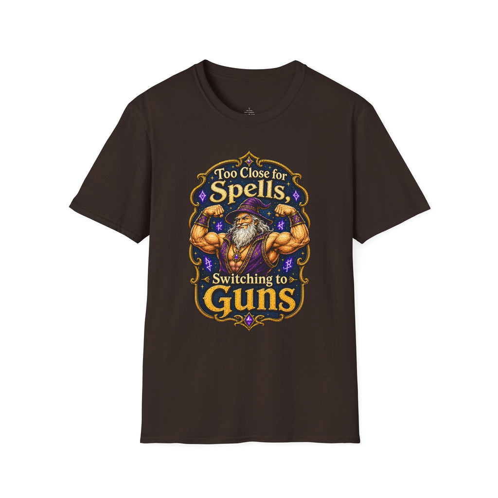 Too Close for Spells, Switching to Guns Wizard TTRPG Tee