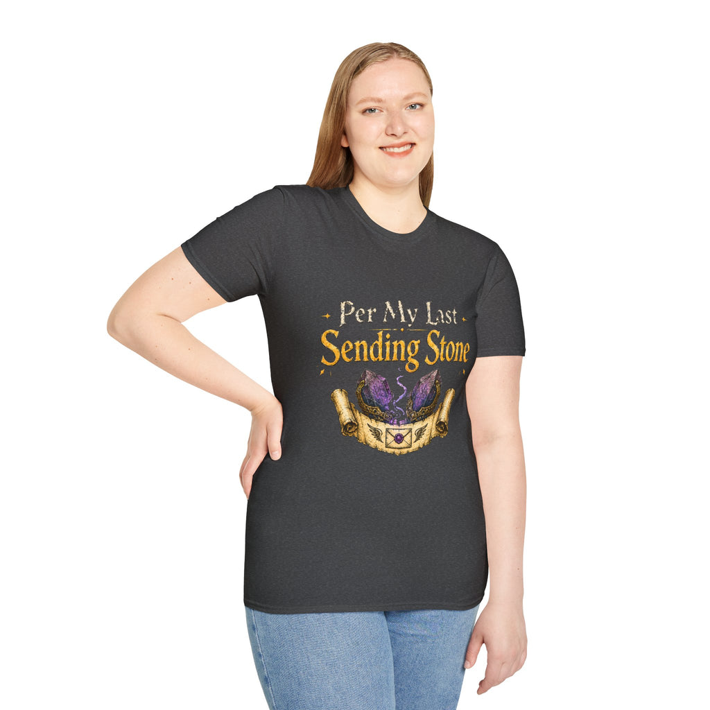 T-Shirt — "Per My Last Sending Stone" Fantasy RPG Shirt