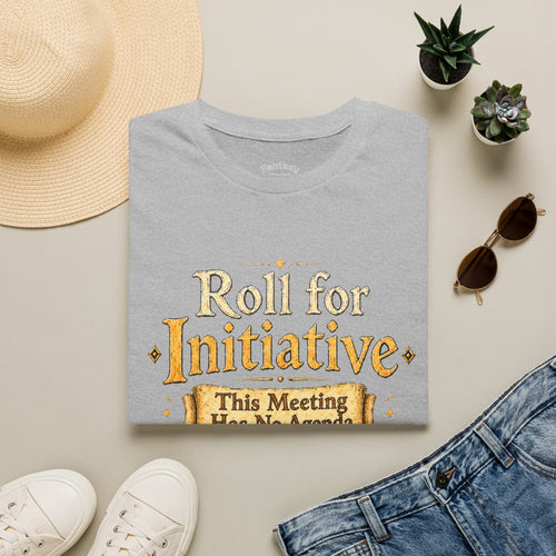 Roll for Initiative T-Shirt — This Meeting Has No Agenda (D&D Gamer Tee)