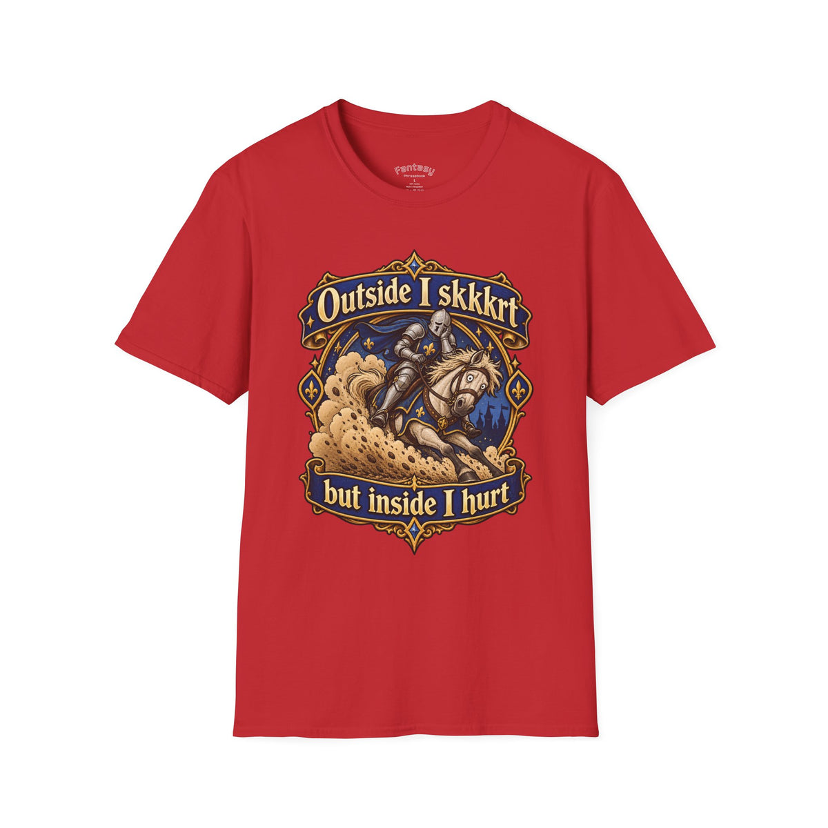 “Outside I skkkrt but inside I hurt” Funny TTRPG T-Shirt