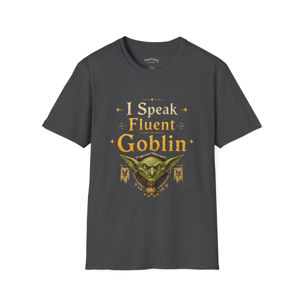 I Speak Fluent Goblin T-Shirt | Fantasy Creature Graphic Tee