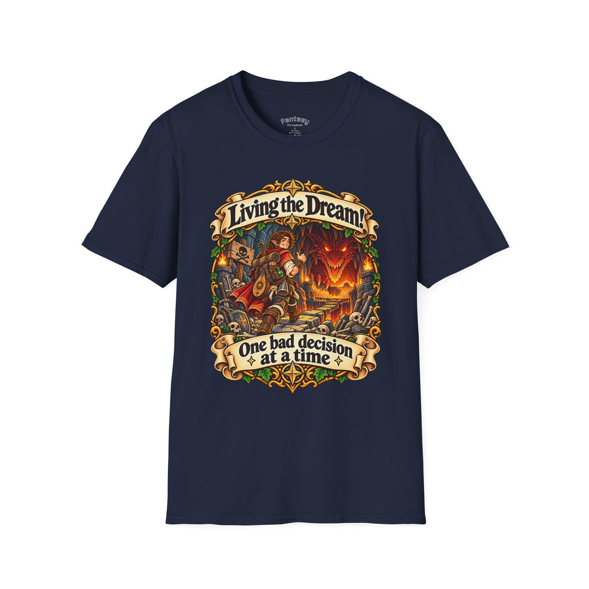 Living the Dream: One Bad Decision at a Time - Fantasy TTRPG Graphic Tee