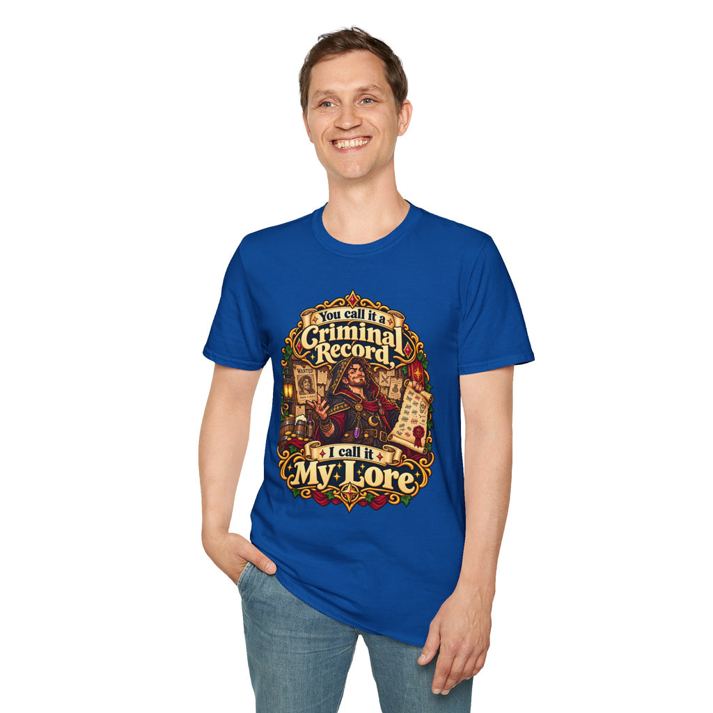 You Call it a Criminal Record I Call It My Lore - Funny TTRPG Fantasy T-Shirt