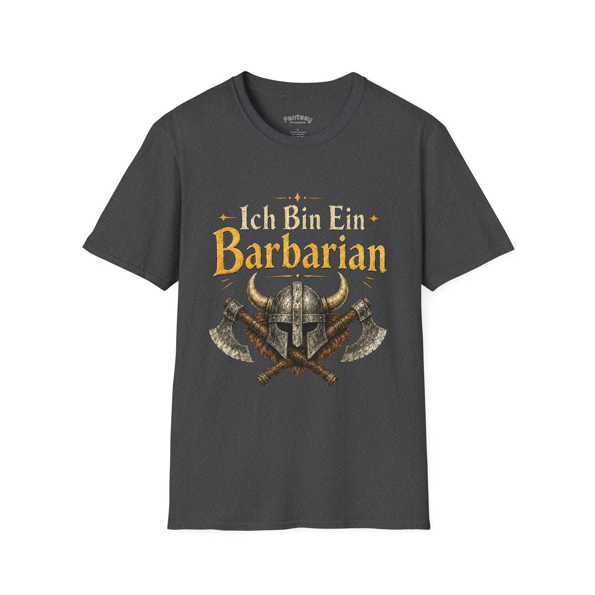 Ich Bin Es Barbarian T-Shirt | Funny Fantasy Tabletop Gaming Quote