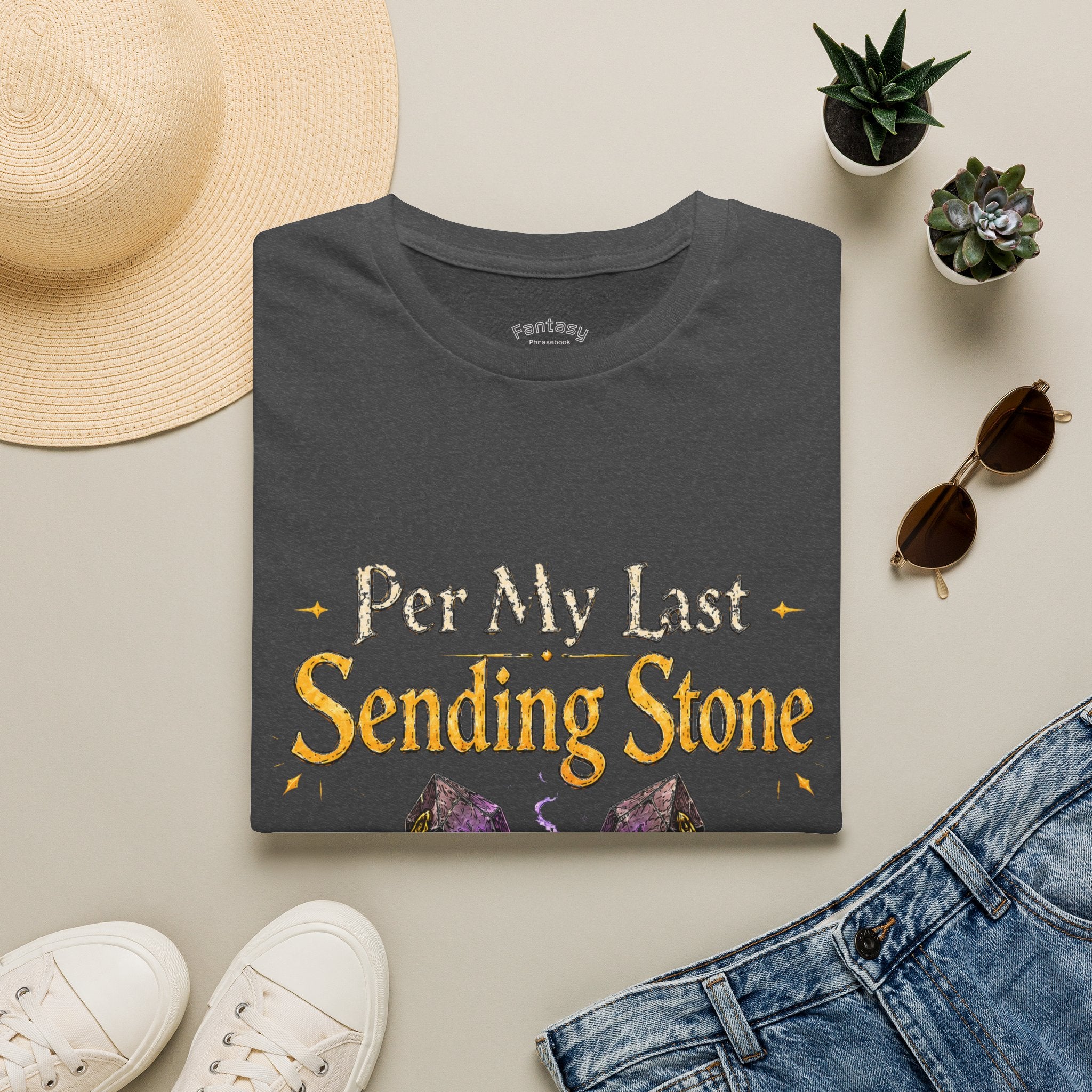 T-Shirt — "Per My Last Sending Stone" Fantasy RPG Shirt